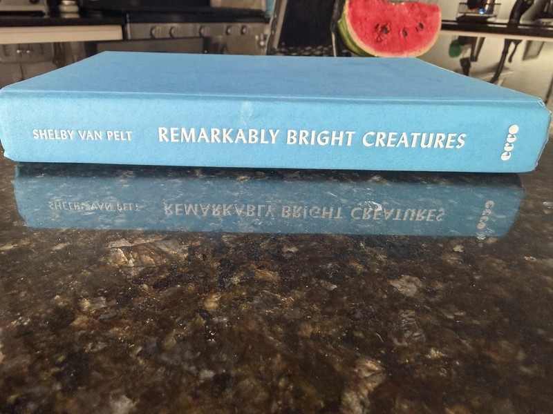 Remarkably Bright Creatures — Shelby Van Pelt, Hardcover Fiction (Ecco) gallery