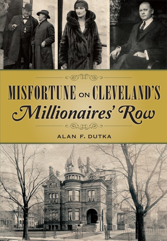 Misfortune on Cleveland’s Millionaires’ Row, Ohio, True Crime, Paperback