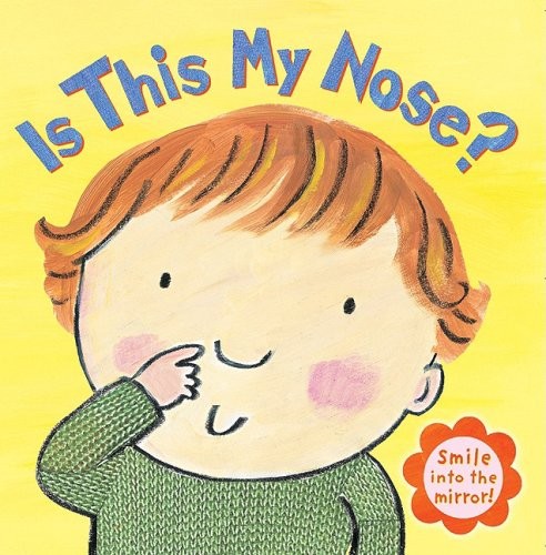 Is This My Nose? – board book Birkett, Georgie