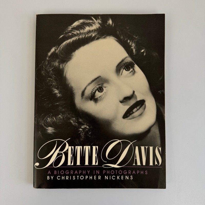 Bette Davis Biography in Photographs Christopher Nickens 1985 First Ed