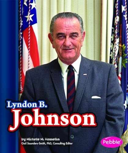 Lyndon B. Johnson (Presidential – Paperback, by Hasselius Michelle M – Very Good
