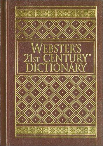 Twenty-First Century Desk Reference Set: Dictionary by Walter C. Kidney