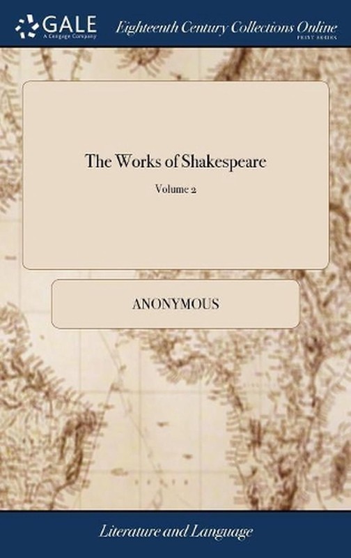The Works of Shakespeare: In Seven Volumes. Collated With the Oldest Copies, and