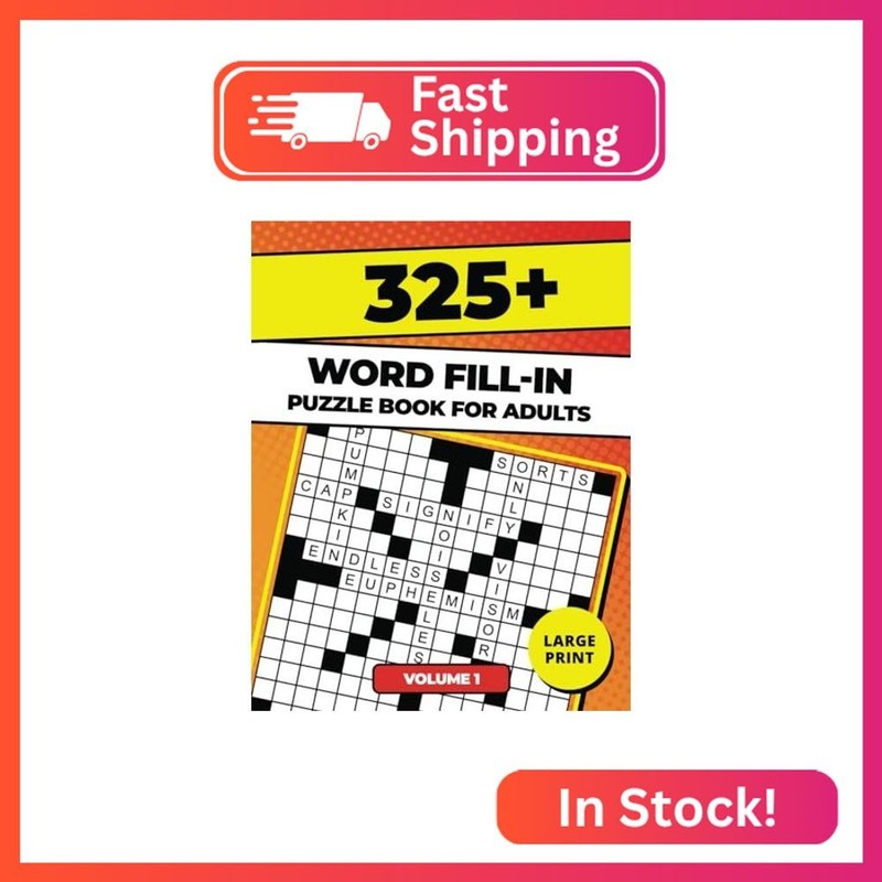 325+ Word Fill In Puzzle Book For Adults: Boost Vocabulary & Logic with Word Fil