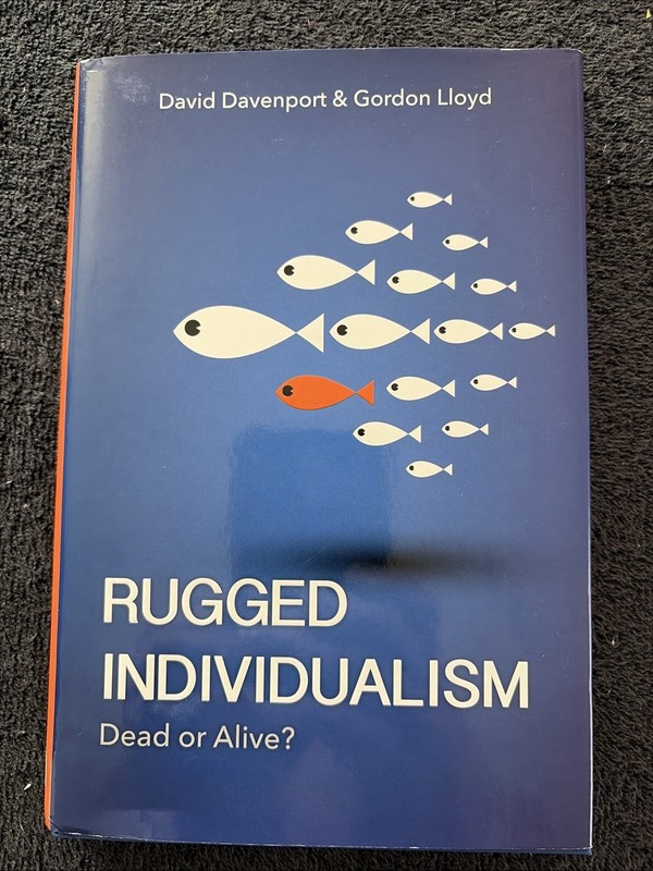 Rugged Individualism: Dead or Alive? by Davenport and Lloyd 2017 HC First Print