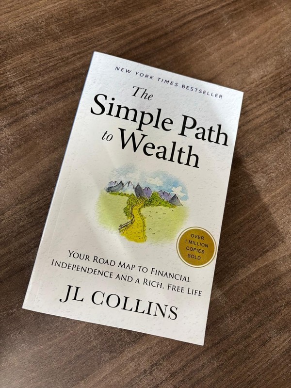 The Simple Path to Wealth by J. L. Collins, Paperback gallery