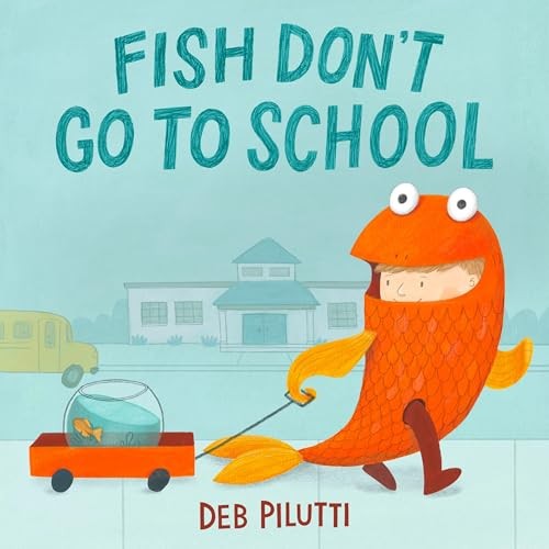 Fish Dont Go to School – GOOD