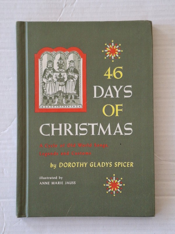46 Days of Christmas by Dorothy Gladys Spicer, Coward-McCann Inc. New York 1960