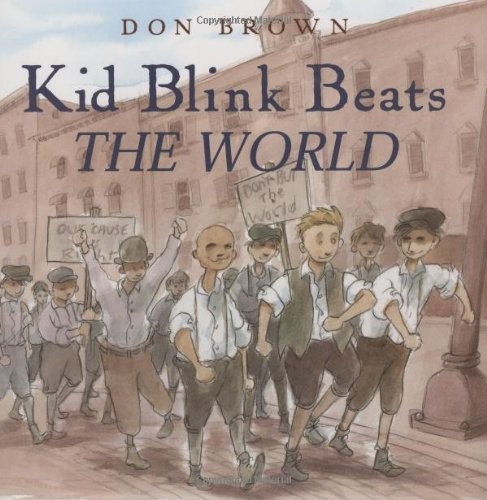 Kid Blink Beats the World – Hardcover By Brown, Don – GOOD