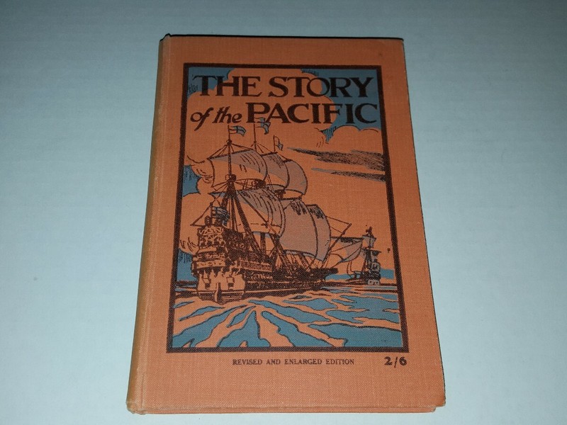 THE STORY OF THE PACIFIC 1935 Whitcombe & Tombs hardback book G53214 HB 153 page