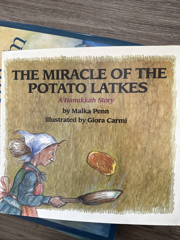 The Miracle of the Potato Latkes: A Hanukkah Story by Malka Penn: New