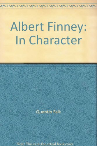 Albert Finney: In Character by Falk, Quentin Paperback Book The Fast Free