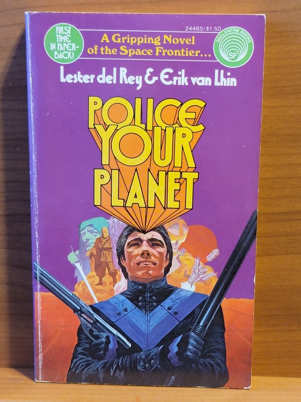 Police Your Planet by Lester Del Rey Ballantine PB 1975 Steranko Cover
