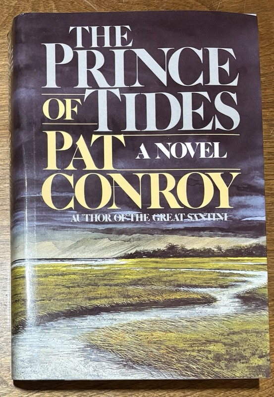 * SIGNED * The Prince of Tides Pat Conroy HCDJ 1986