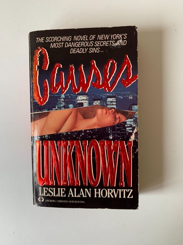 LESLIE ALAN HORVITZ Causes Unknown Book 1989 Vintage 1st Edition Suspense Drama