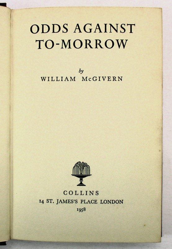 1st ED "Odds Against Tomorrow" William McGivern - 1958 HC w/DJ Collins London UK gallery
