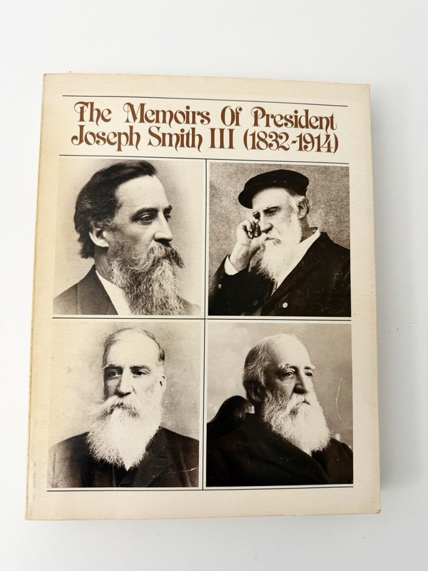 The Memoirs of President Joseph Smith III (1832-1914) Softcover 1979 Herald