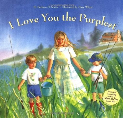 I Love You the Purplest by Barbara M. Joosse(1996-09-01)