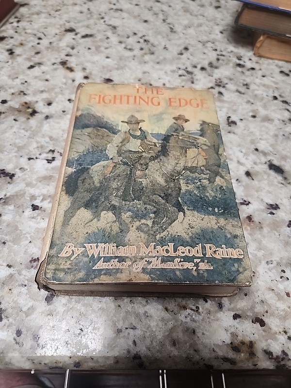 Antique 1922 Book – The Fighting Edge by William MacLeod Raine