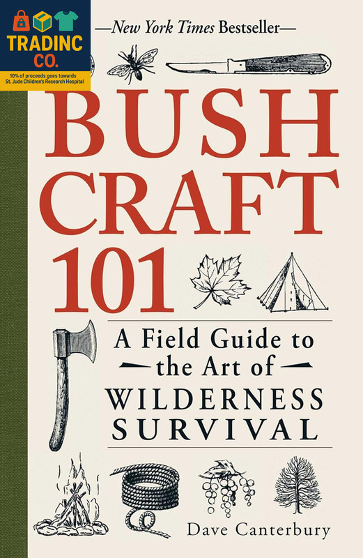 Bushcraft 101: a Field Guide to the Art of Wilderness Survival (Bushcraft Surviv