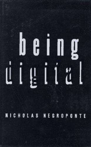 Being Digital Negroponte, Nicholas