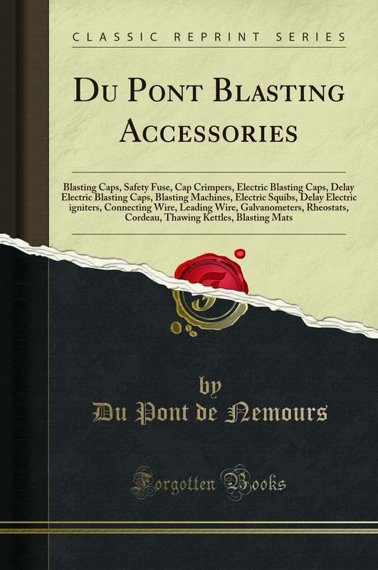 Du Pont Blasting Accessories (Classic Reprint)
