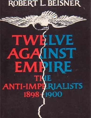 Twelve Against Empire: The – Paperback, by Beisner Robert L. – Acceptable