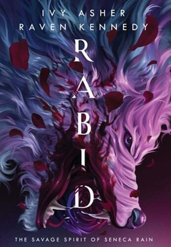 Rabid: The Savage Spirit of Seneca Rain by Ivy Asher: New
