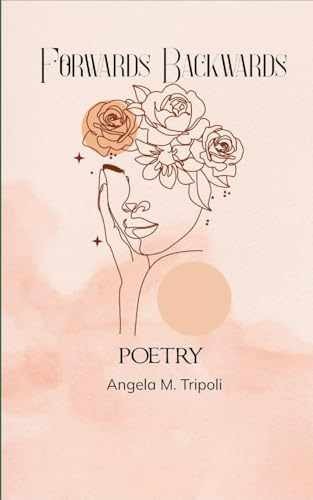Backwards Forwards – Paperback, by Tripoli Angela M – Very Good