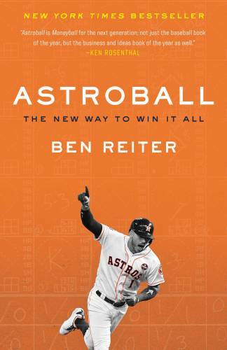 Astroball: The New Way to Win It All – Paperback By Reiter, Ben – GOOD