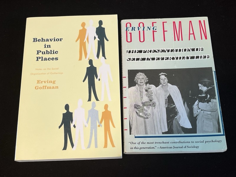 Erving Goffman Lot: Presentation of Self in Everyday Life Behavior Public Places