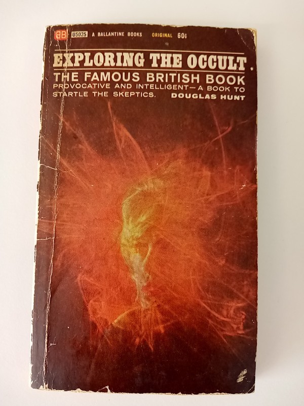 Exploring the Occult: the famous British book 1965 1st Ballantine printing
