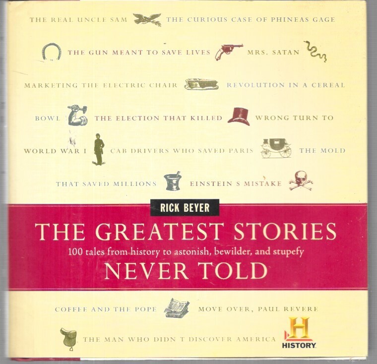 Rick Beyer The Greatest Stories Never Told (Hardback) unread Near Mint