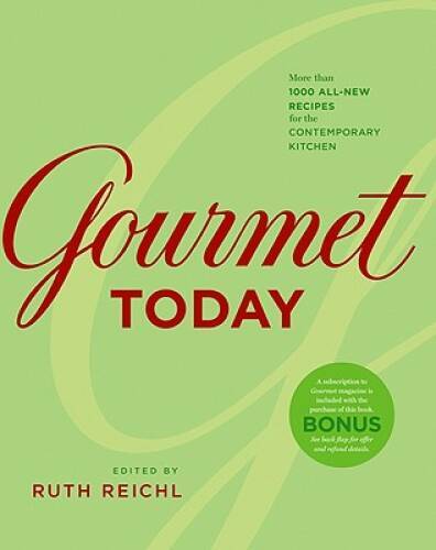 Gourmet Today: More than 1000 All-New Recipes for the Contemporary – GOOD