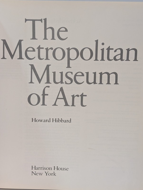 The Metropolitan Museum of Art by Howard Hibbard, 592 pages, hardcover book 1986 gallery
