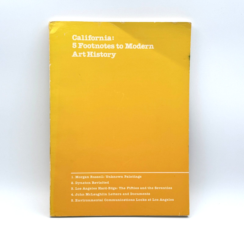 California 5 Footnotes to Modern Art History LACMA Exhibition Catalog 1977
