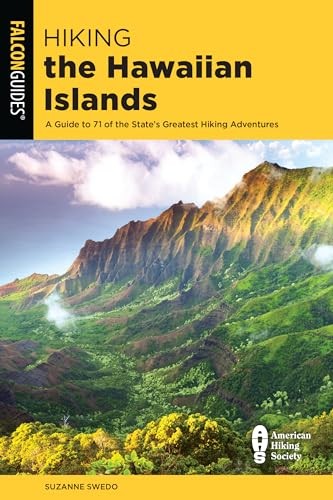 Hiking the Hawaiian Islands: A Guide …, Suzanne Swedo