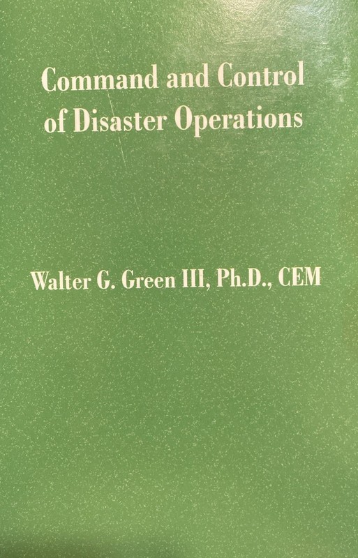 Command and Control of Disaster Operations by Walter G. Green III (Trade…