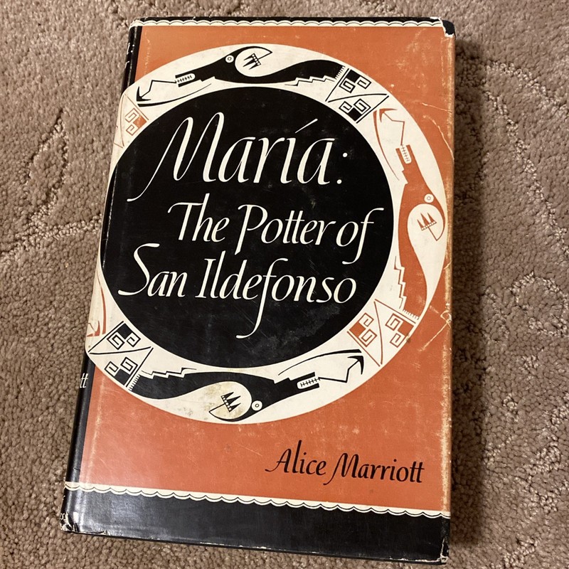 Maria: the Potter of San Ildefonso, Alice Marriott HC DJ 1970 Print