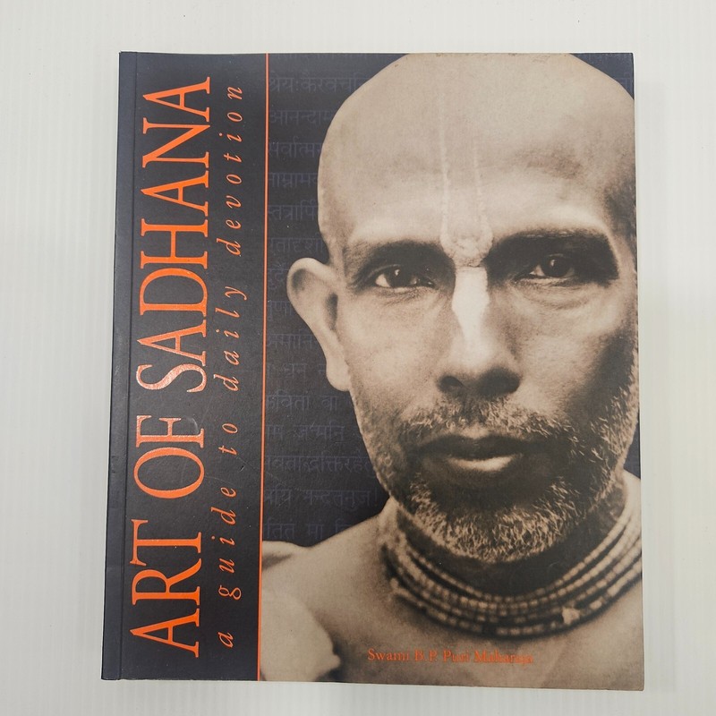 Art of Sadhana by Swami B. P. Puri Maharaja A guide to daily Devotion