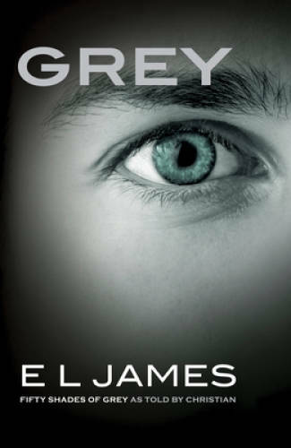 Grey: Fifty Shades of Grey as Told by Christian (Fifty Shades of – VERY GOOD