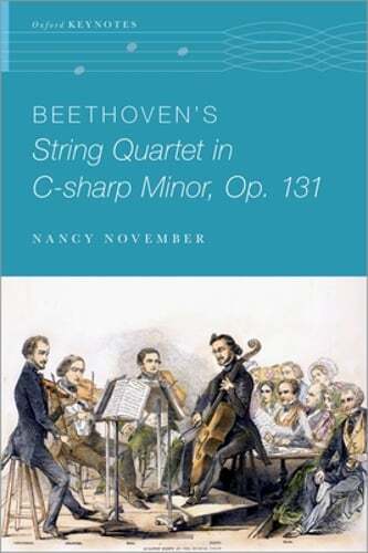 Beethoven’s String Quartet in C-Sharp Minor, Op. 131 by Nancy November: New