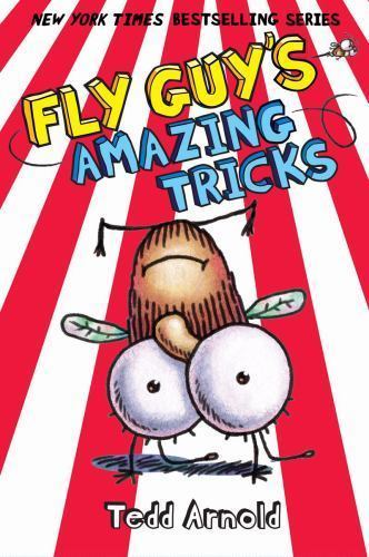 Fly Guy’s Amazing Tricks (Fly Guy #14): Volume 14 by Arnold, Tedd