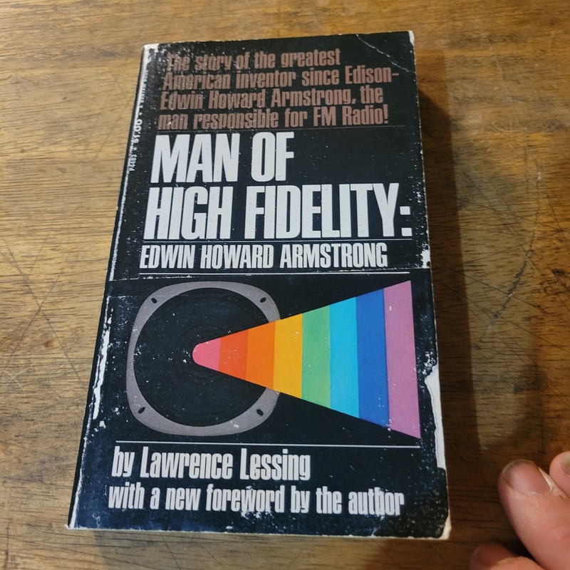 Man of High Fidelity: Edwin Howard Armstrong By Lawrence Lessing Paperback PB