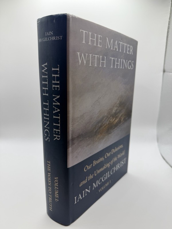 The Matter With Things: Our Brains, Our Delusions (Only Volume I ) gallery