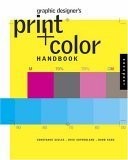 Graphic Designer’s Print + Color Handbook