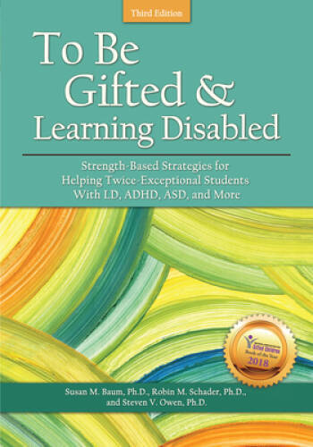 To Be Gifted and Learning Disabled: Strength-Based Strategies for Helping – GOOD