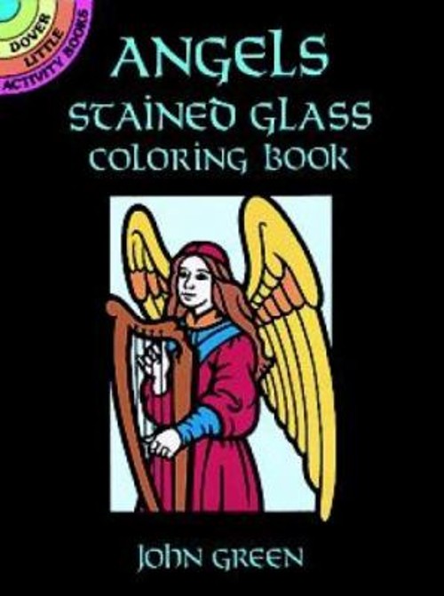Angels Stained Glass Coloring Book Paperback John Green