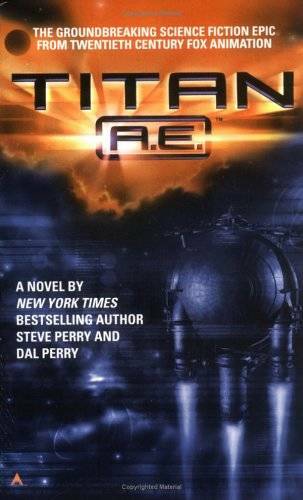 Titan AE – Paperback By Steve Perry – GOOD