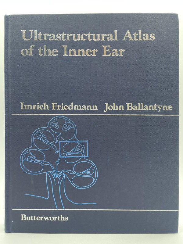 Ultrastructural Atlas of the Inner Ear 1984 325 pages Imrich Friedman Hardcover